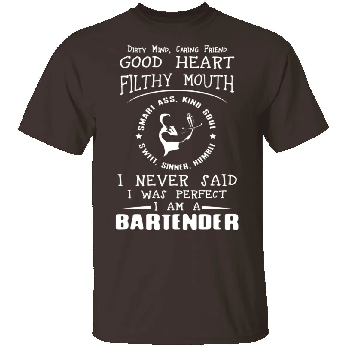 Dirty Mind Bartender T-Shirt