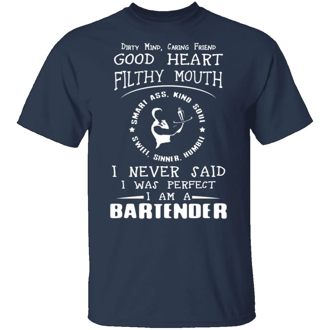 Dirty Mind Bartender T-Shirt