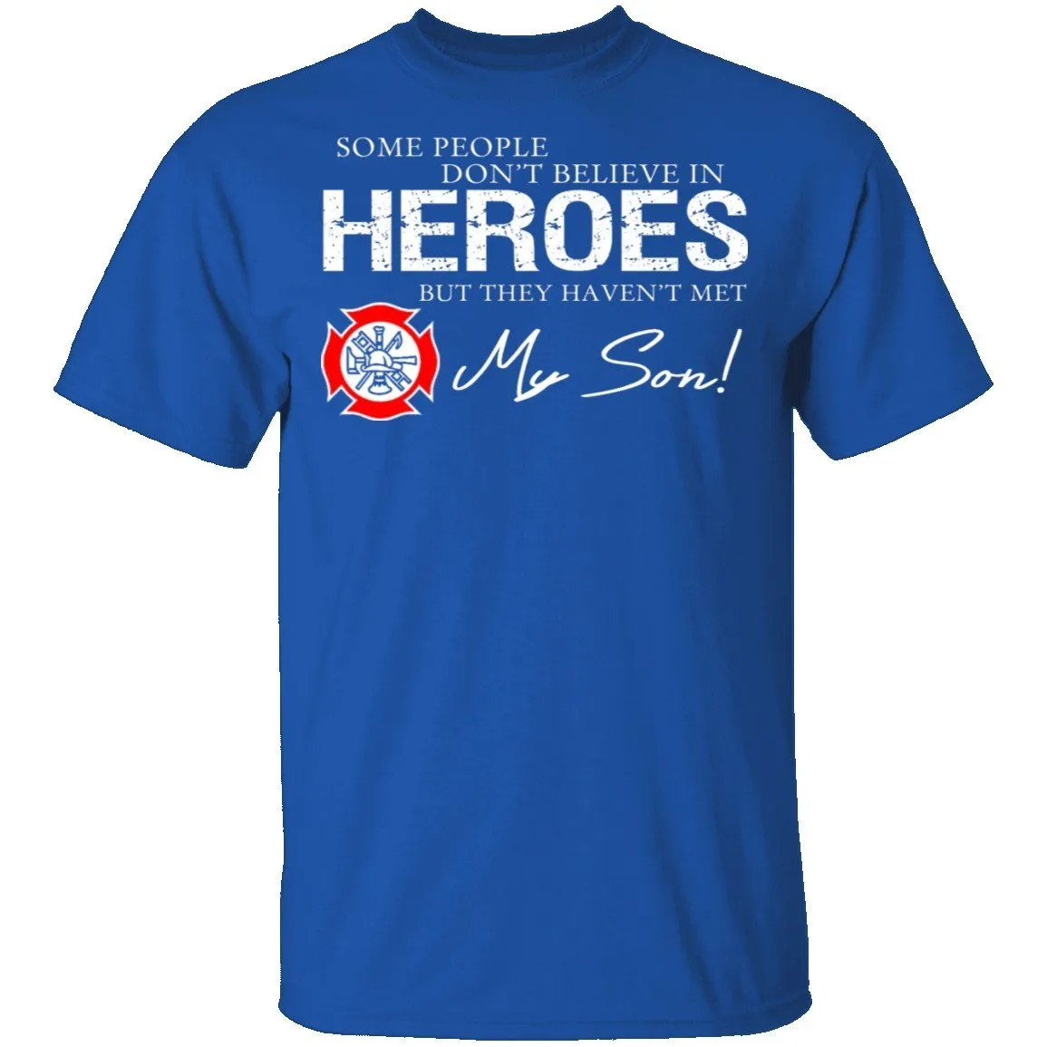 Hero Firefighter Son T-Shirt