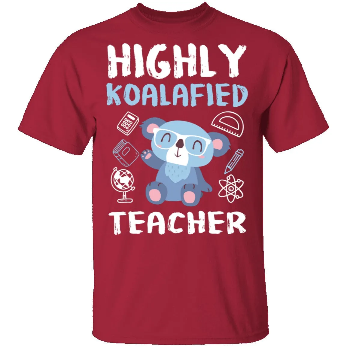 Highly Koalafied Teacher T-Shirt