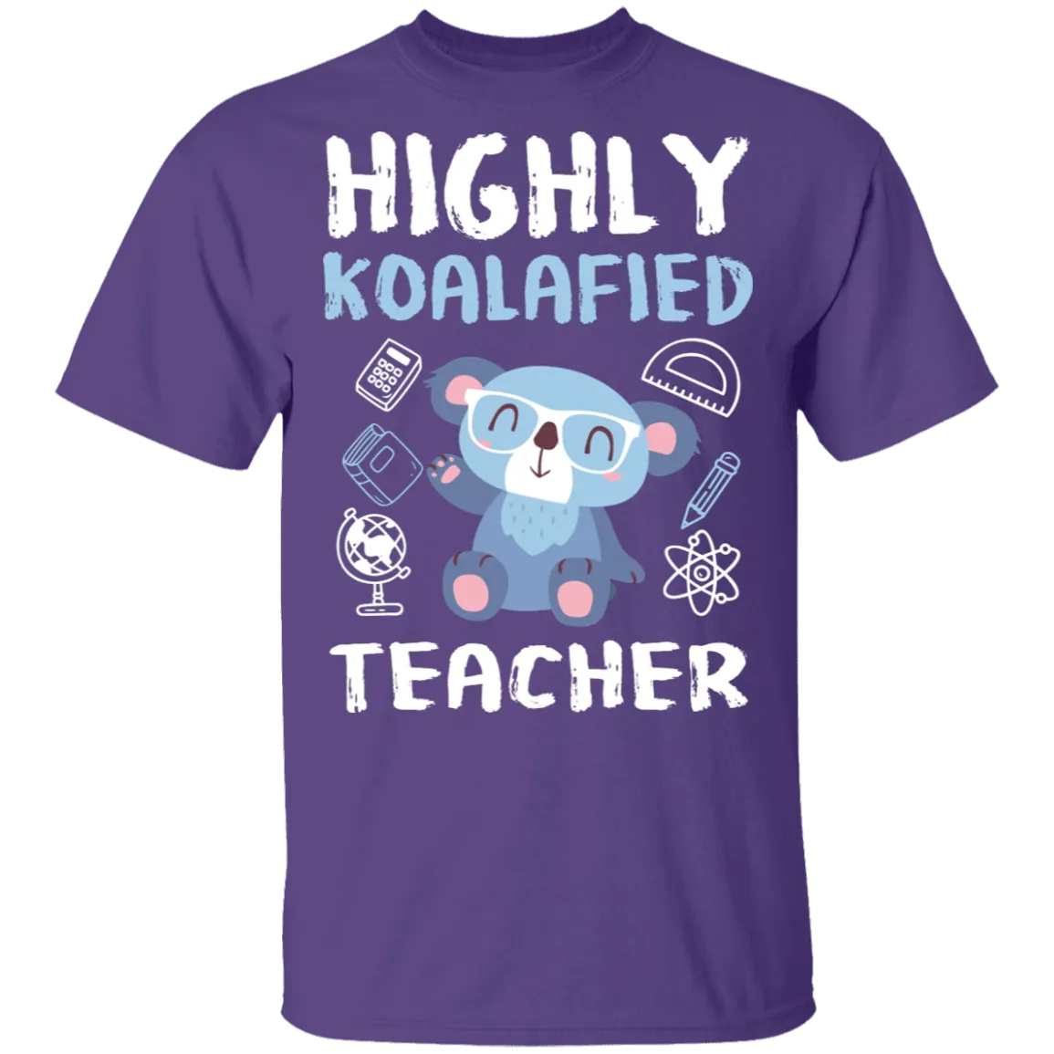 Highly Koalafied Teacher T-Shirt