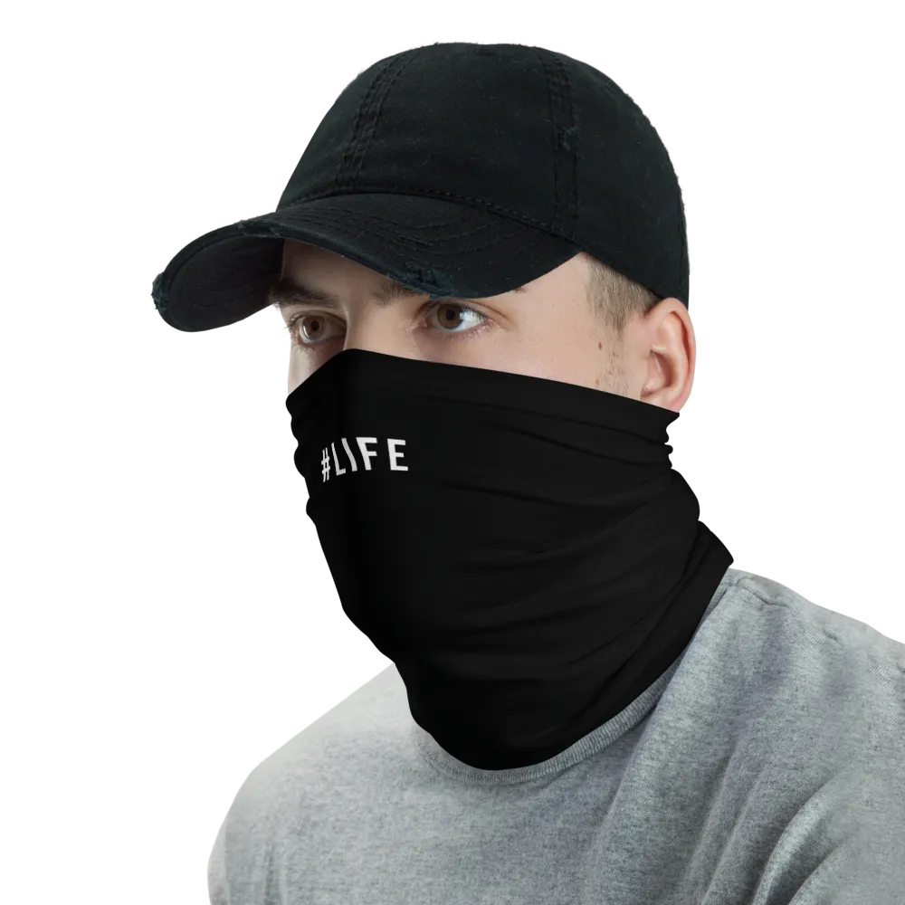 #LIFE Hashtag Neck Gaiter