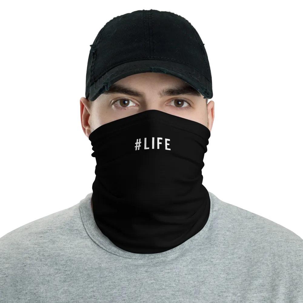 #LIFE Hashtag Neck Gaiter